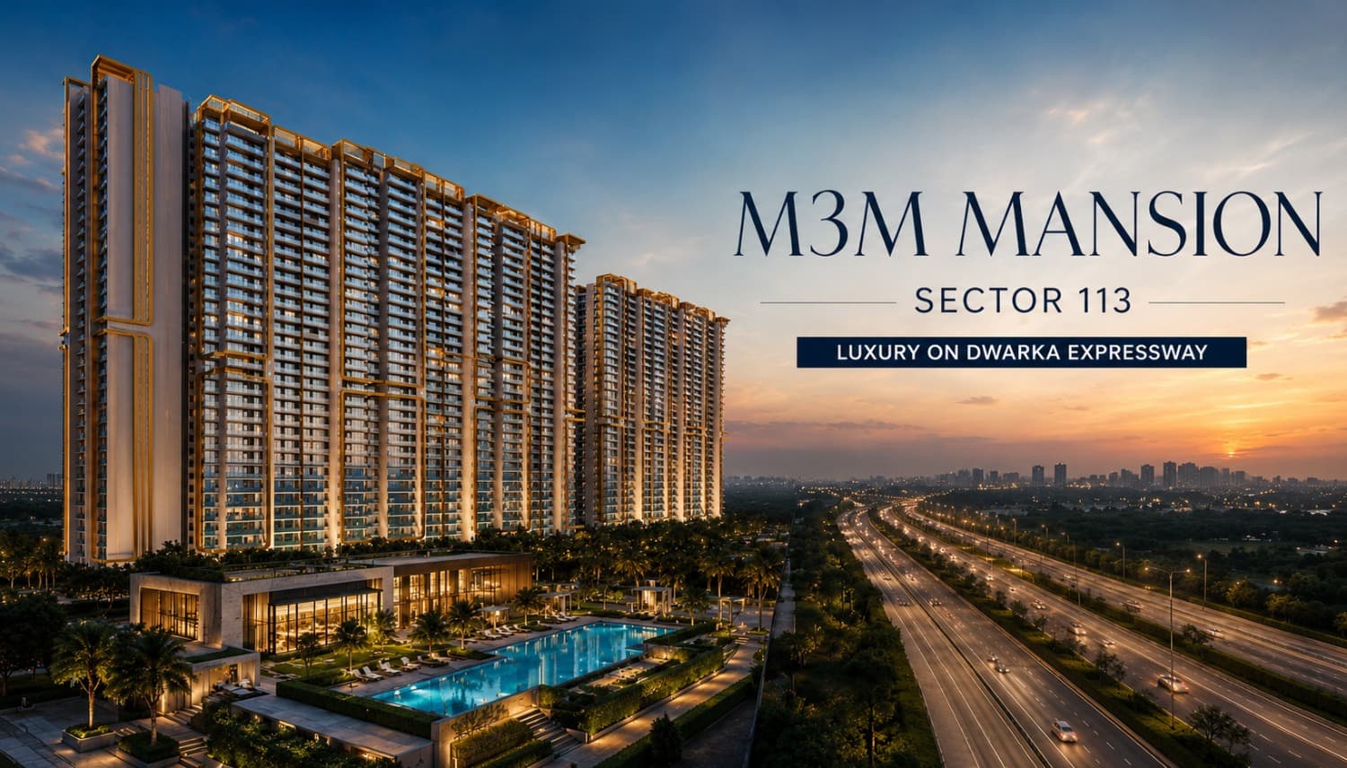 M3M Mansion Sector 113 Gurgaon: Luxury Living on Dwarka Expressway